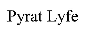 PYRAT LYFE