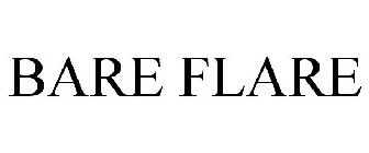 BARE FLARE