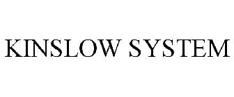 KINSLOW SYSTEM