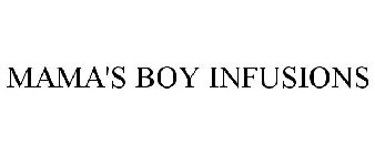 MAMA'S BOY INFUSIONS