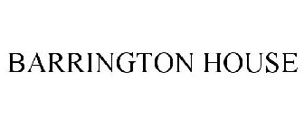 BARRINGTON HOUSE