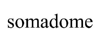 SOMADOME