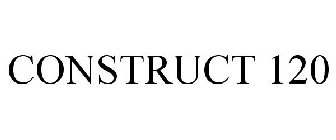 CONSTRUCT 120