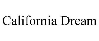 CALIFORNIA DREAM
