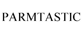 PARMTASTIC