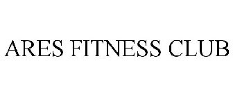 ARES FITNESS CLUB