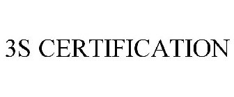 3S CERTIFICATION