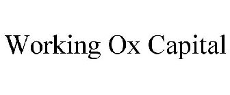 WORKING OX CAPITAL