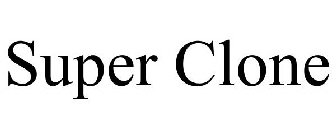 SUPER CLONE