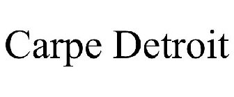 CARPE DETROIT