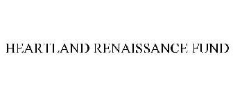 HEARTLAND RENAISSANCE FUND