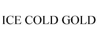 ICE COLD GOLD
