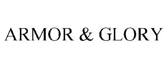 ARMOR & GLORY