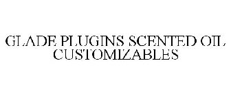 GLADE PLUGINS SCENTED OIL CUSTOMIZABLES