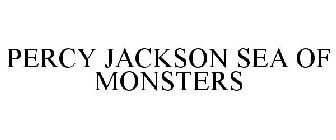 PERCY JACKSON SEA OF MONSTERS
