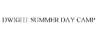 DWIGHT SUMMER DAY CAMP