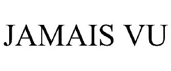 JAMAIS VU