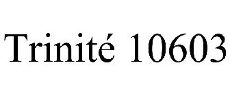 TRINITÉ 10603