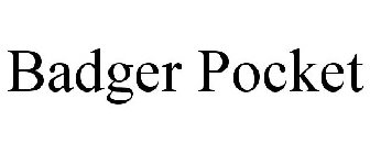 BADGER POCKET