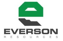 E EVERSON RESOURCES