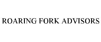 ROARING FORK ADVISORS