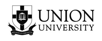 UNION UNIVERSITY RELIGIO ET ERUDITIO