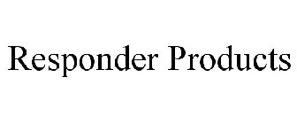 RESPONDER PRODUCTS