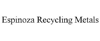 ESPINOZA RECYCLING METALS