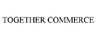 TOGETHER COMMERCE