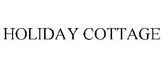 HOLIDAY COTTAGE