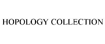 HOPOLOGY COLLECTION