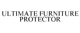 ULTIMATE FURNITURE PROTECTOR