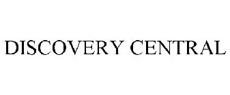 DISCOVERY CENTRAL