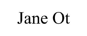 JANE OT
