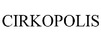 CIRKOPOLIS