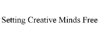 SETTING CREATIVE MINDS FREE