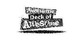 AWESOME DECK OF AWESOME