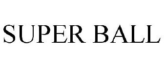 SUPER BALL