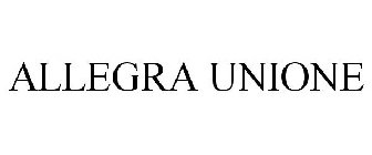 ALLEGRA UNIONE