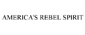 AMERICA'S REBEL SPIRIT