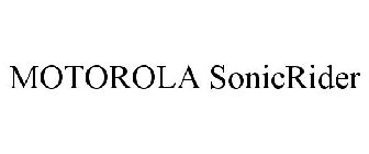 MOTOROLA SONICRIDER