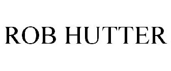 ROBHUTTER