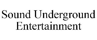 SOUND UNDERGROUND ENTERTAINMENT