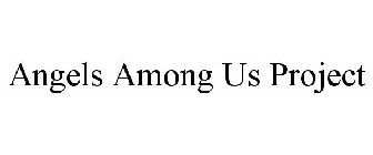 ANGELS AMONG US PROJECT