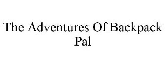 THE ADVENTURES OF BACKPACK PAL