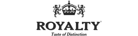 ROYALTY TASTE OF DISTINCTION