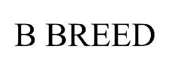 B BREED