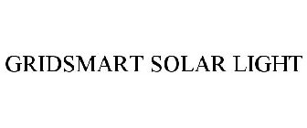 GRIDSMART SOLAR LIGHT