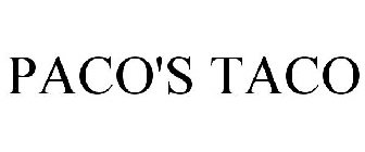 PACO'S TACO