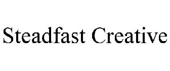 STEADFAST CREATIVE